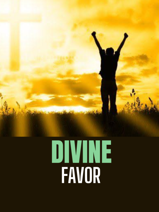 How to Walk in Divine Favor & Blessings