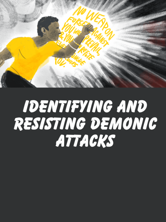 Identifying and Resisting Demonic Attacks: Guidance on Recognizing Negative Spiritual Influences & Standing Firm in Faith