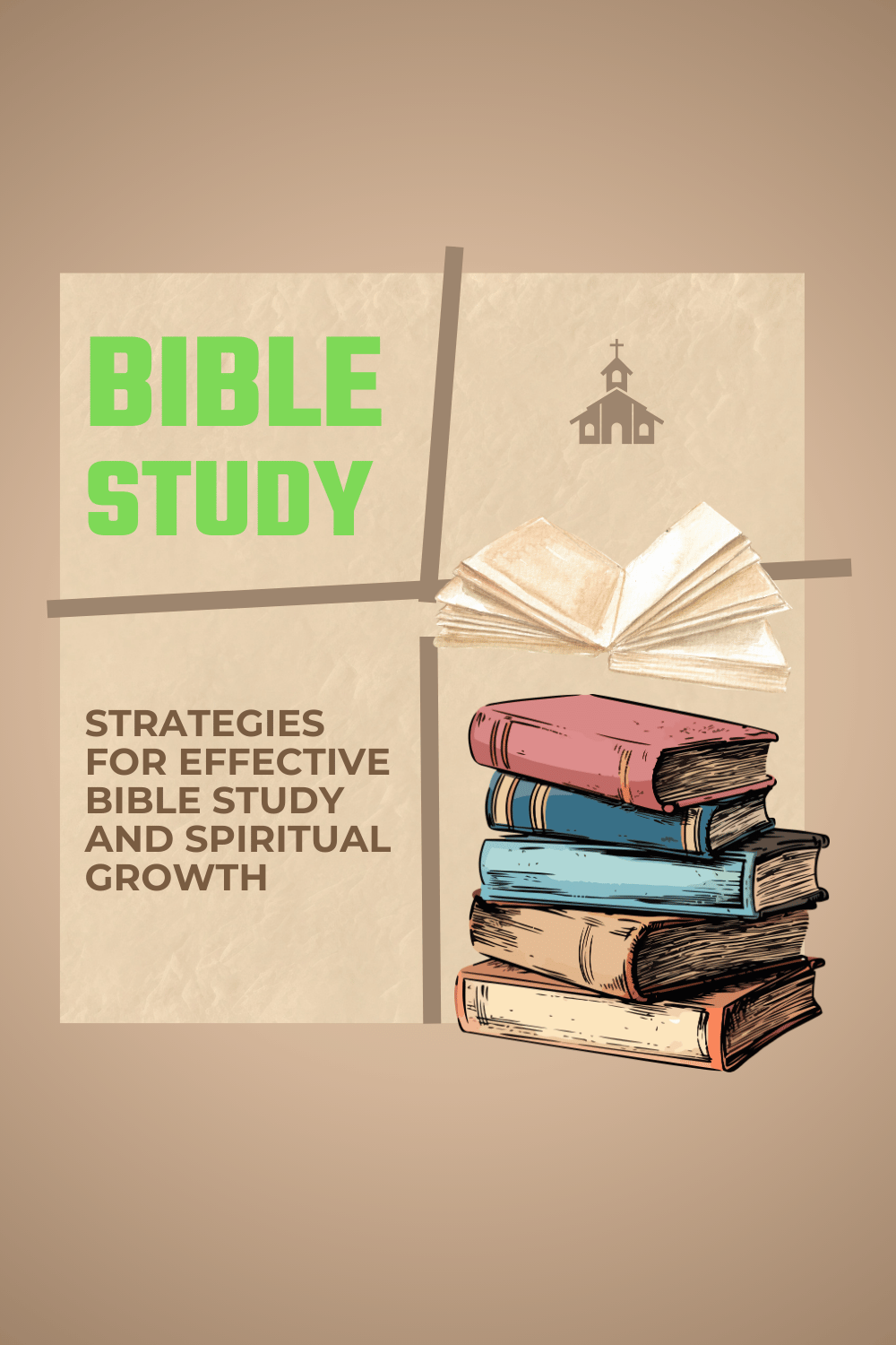 Strategies for Effective Bible Study and Spiritual Growth