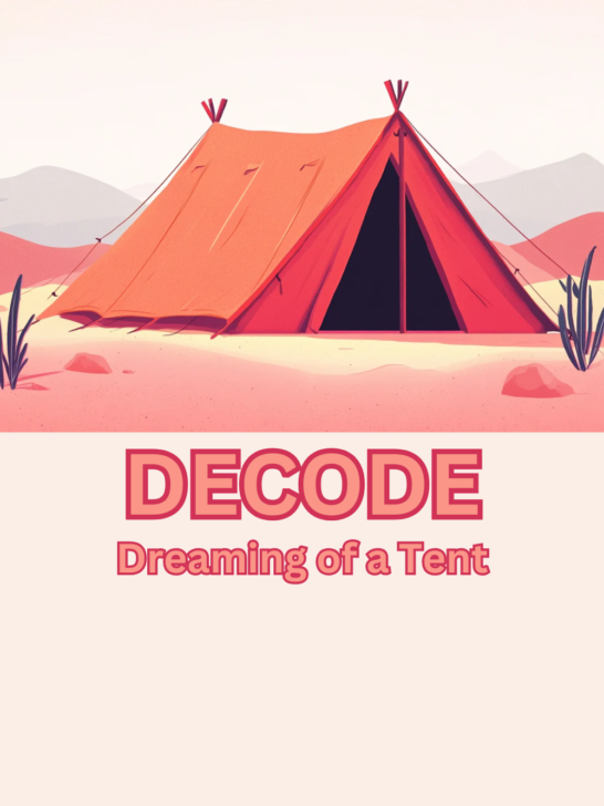 The Biblical Meaning of Dreaming About a Tent