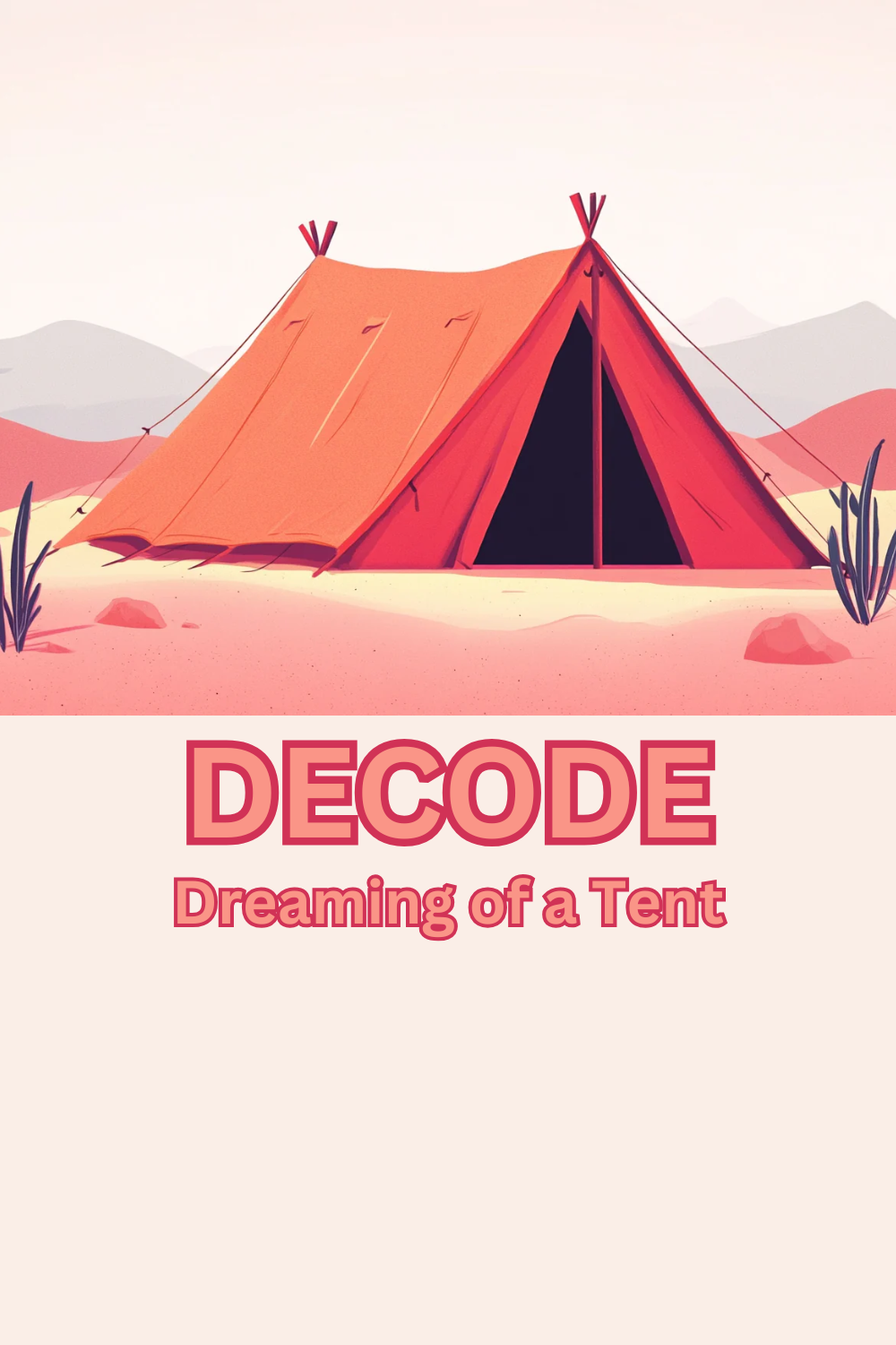 The Biblical Meaning of Dreaming About a Tent