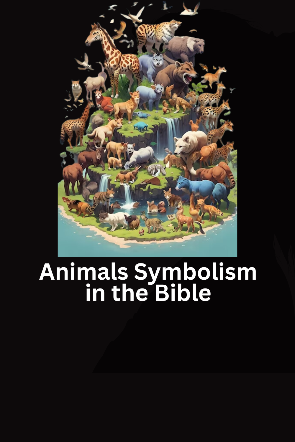 What Do Animals Symbolize in the Bible