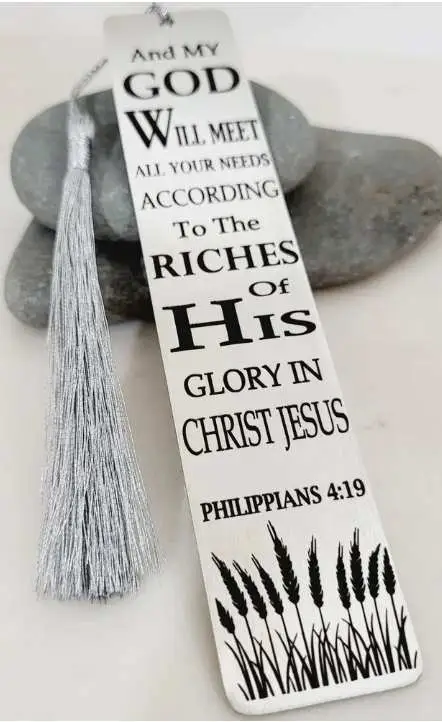 Philippians 4:19 – “And my God will meet all your needs according to the riches of his glory in Christ Jesus.”