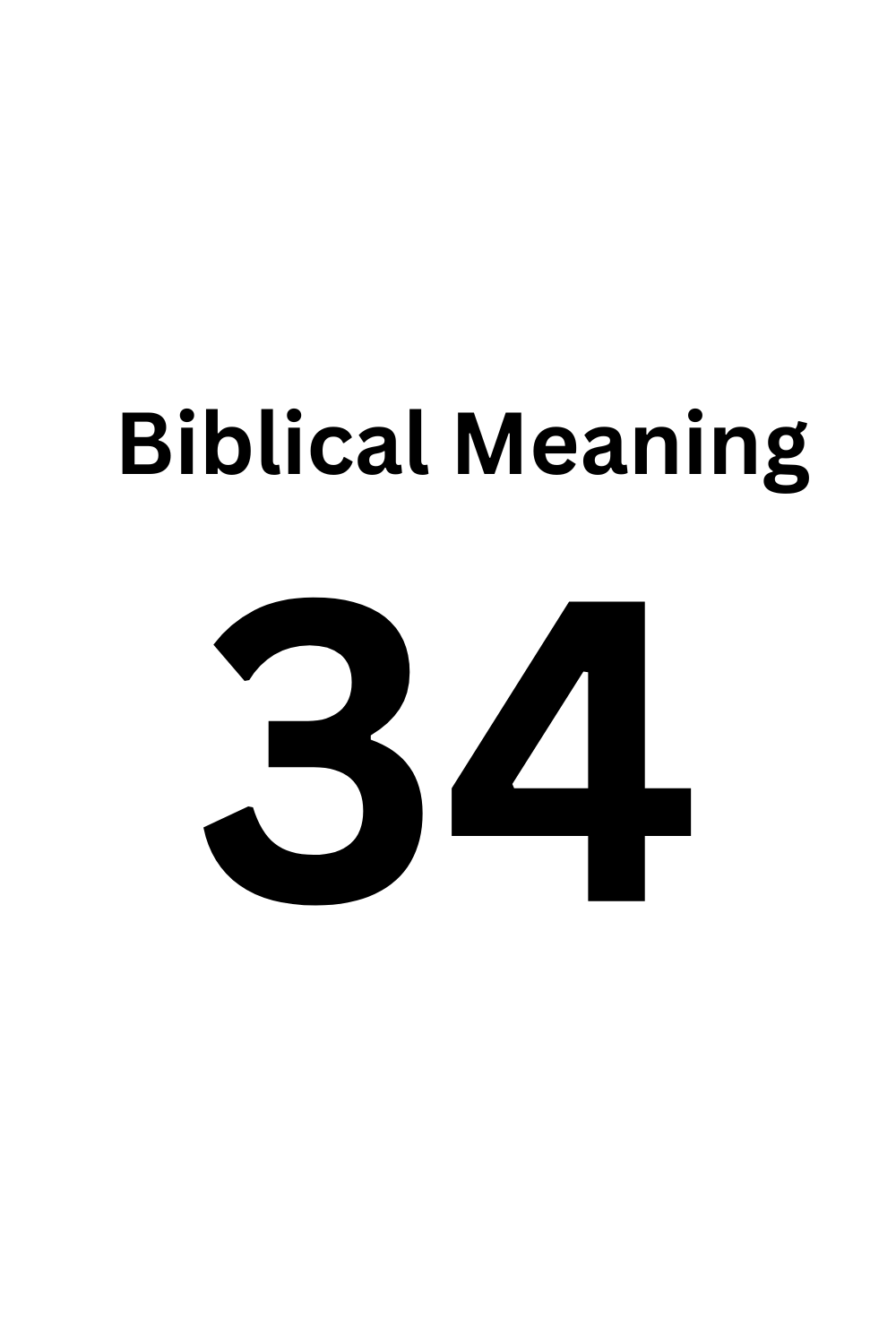 Biblical Meaning of Number 34