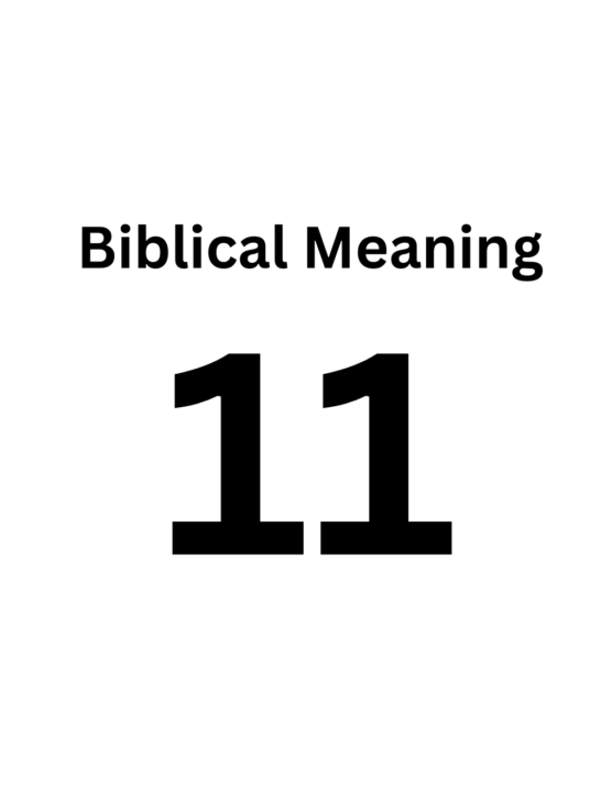 Biblical Meaning of Number 11: Disorder, Incompleteness, and the Potential for Renewal