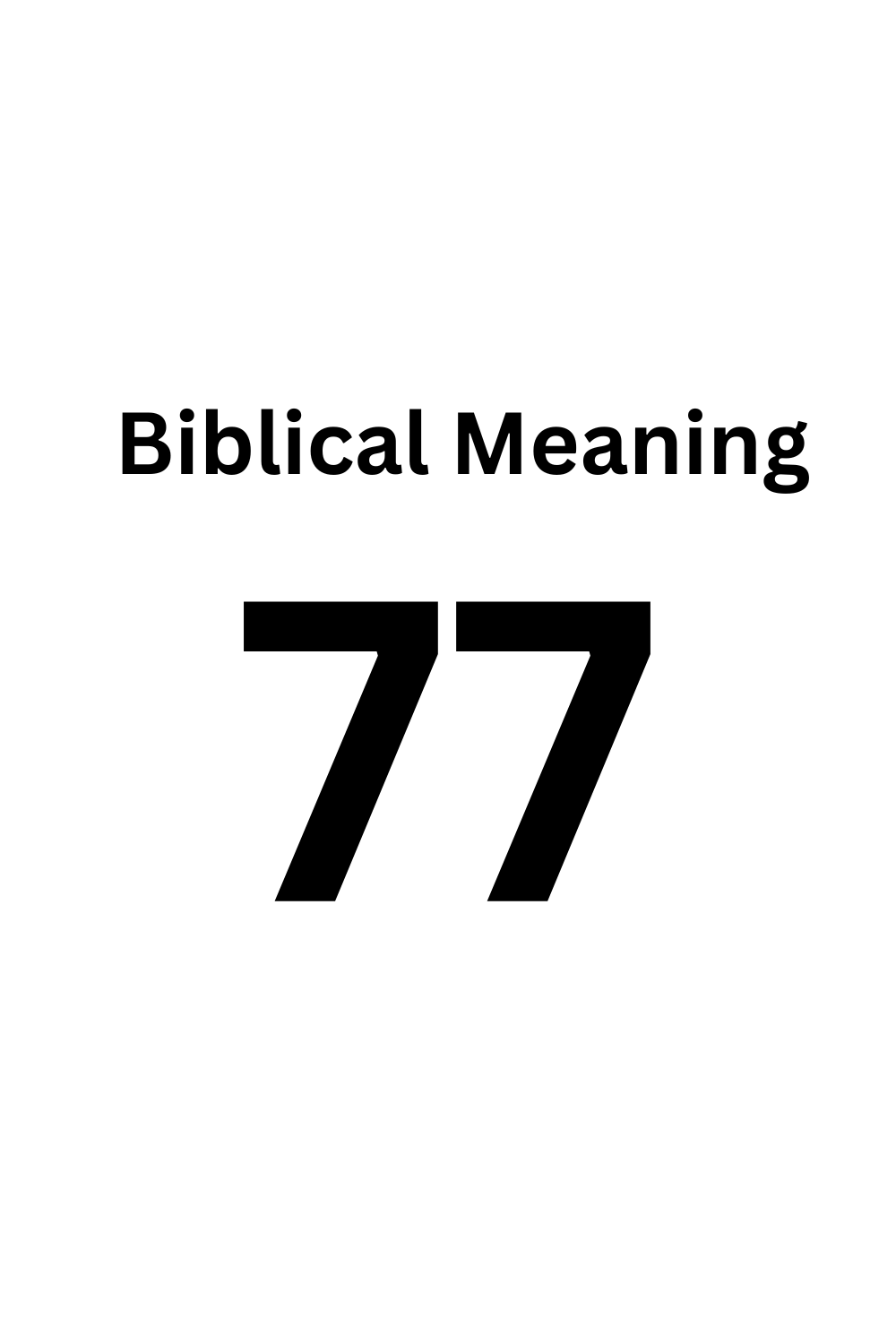 Biblical Meaning of number 77