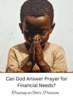 Can God Answer Prayer for Financial Needs?