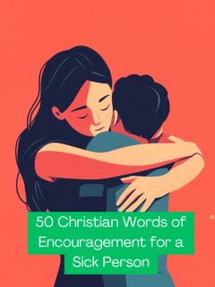 Christian Words of Encouragement for a Sick Person